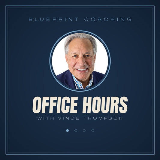 The Office Hours — Blueprint Coaching with Vince Thompson